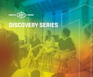 North Forge Discovery Series events