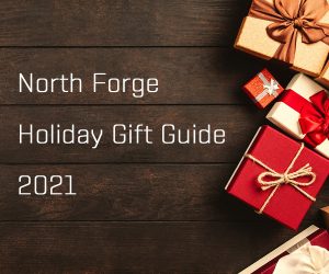 North Forge Holiday gift Guide 2021
